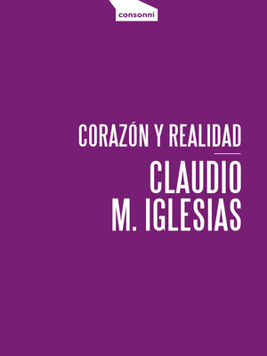 cover image of Corazón y realidad